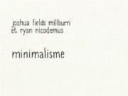 Un petit livre pour un grand effet Minimalisme : Qu'est-ce qui vous rend vraiment heureux ?