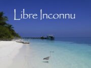 “Libre inconnu” pour talent reconnu