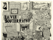 “La vie souterraine” : une apparition en pleine lumière