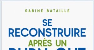 Se reconstruire après un burn-out