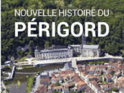 La nouvelle histoire du Périgord