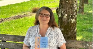 « Mon voyage au 6D », le pari gagnant de la Vie. Témoignage résilience guérison livre